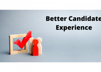 Better candidate experience